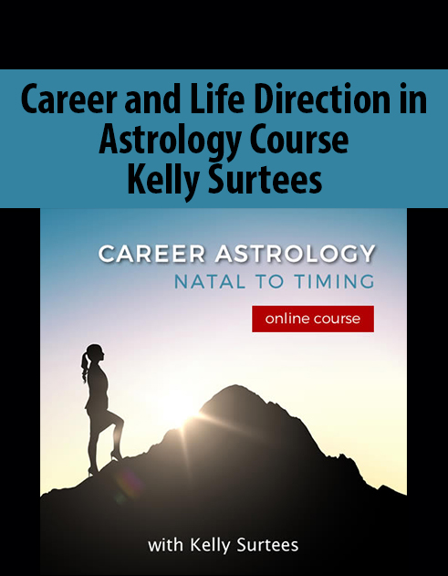 Career and Life Direction in Astrology Course By Kelly Surtees