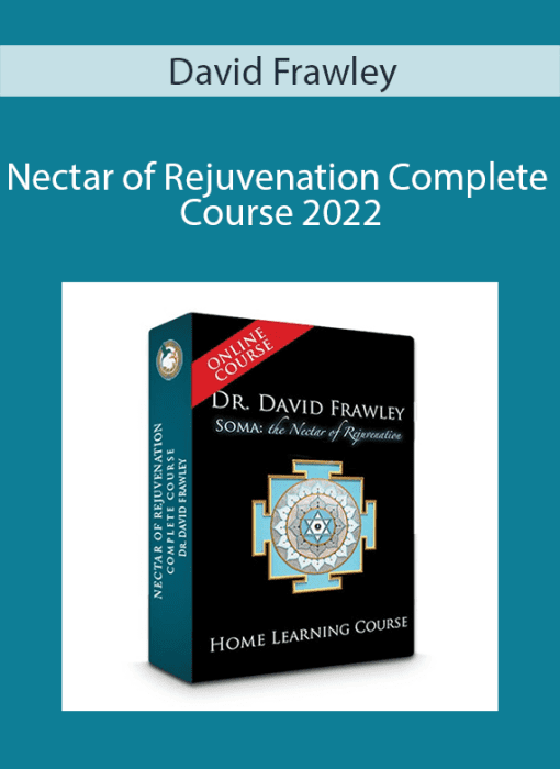 David Frawley – Nectar of Rejuvenation Complete Course 2022