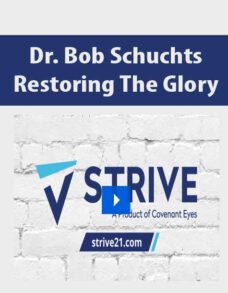 Dr. Bob Schuchts – Restoring The Glory
