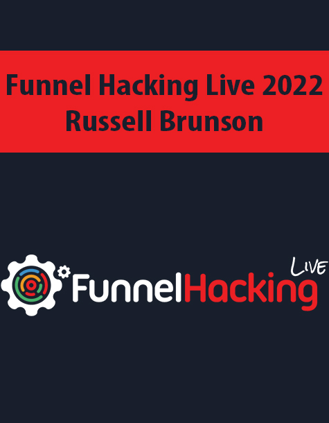 Funnel Hacking Live 2022 By Russell Brunson