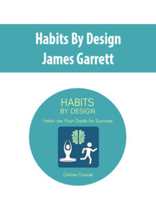 Habits By Design With James Garrett