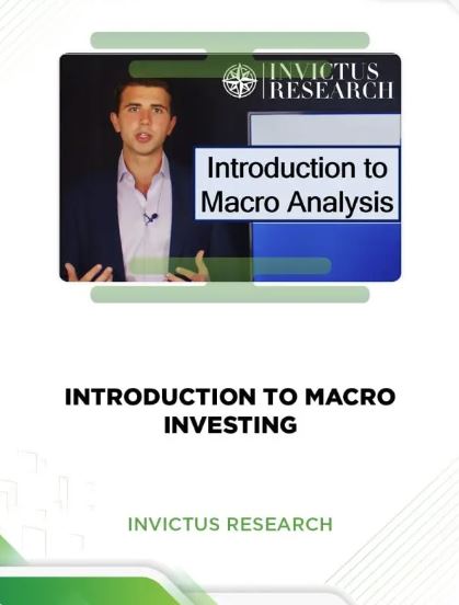 INTRODUCTION TO MACRO INVESTING