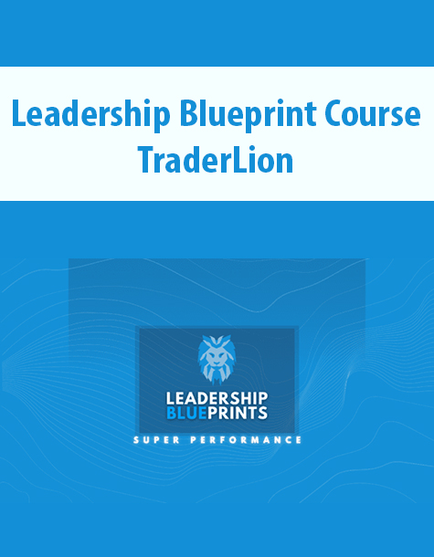 Leadership Blueprint Course By TraderLion