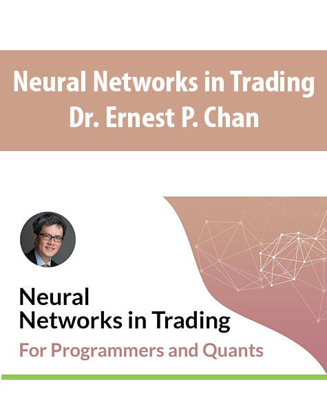 Neural Networks in Trading by Dr. Ernest P. Chan