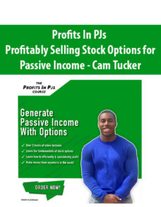 Profits In PJs – Profitably Selling Stock Options for Passive Income By Cam Tucker