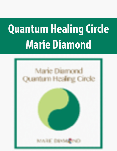 Quantum Healing Circle By Marie Diamond