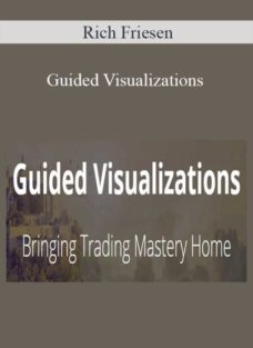 Rich Friesen – Guided Visualizations