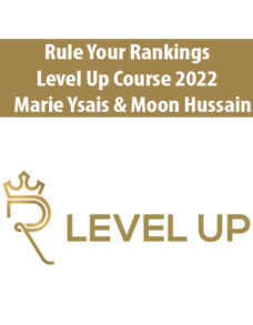 Rule Your Rankings Level Up Course 2022 By Marie Ysais & Moon Hussain