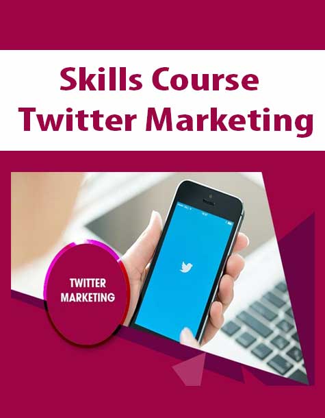 Skills Course – Twitter Marketing