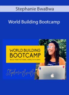 Stephanie BwaBwa – World Building Bootcamp