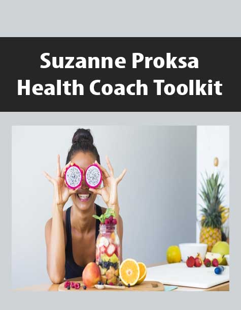 Suzanne Proksa – Health Coach Toolkit