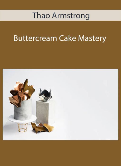 Thao Armstrong – Buttercream Cake Mastery