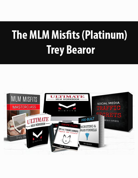 The MLM Misfits (Platinum) By Trey Bearorv