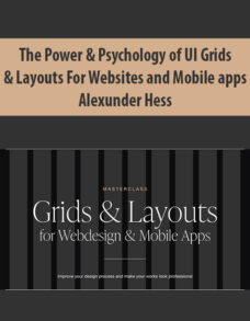 The Power & Psychology of UI Grids and Layouts for Websites and Mobile apps By Alexunder Hess