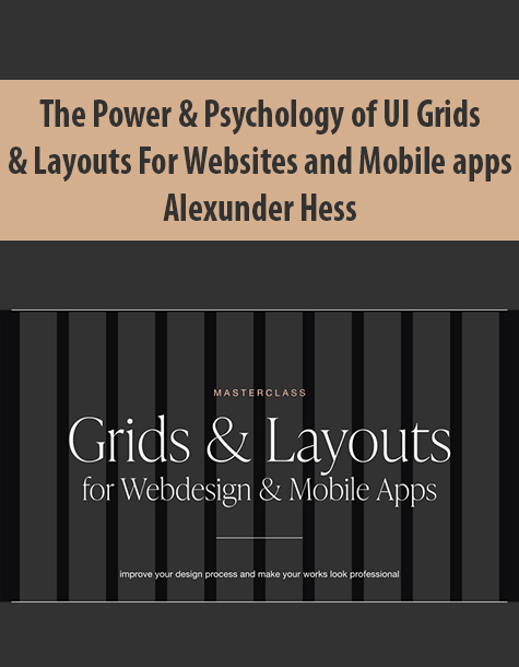 The Power & Psychology of UI Grids and Layouts for Websites and Mobile apps By Alexunder Hess