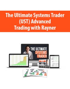 The Ultimate Systems Trader (UST) Advanced By Trading with Rayner

