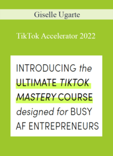 TikTok Accelerator – Giselle Ugarte