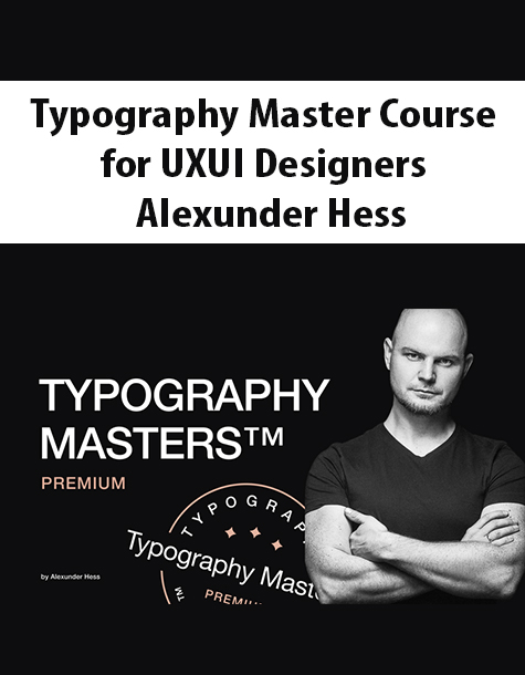 Typography Master Course for UXUI Designers By Alexunder Hess