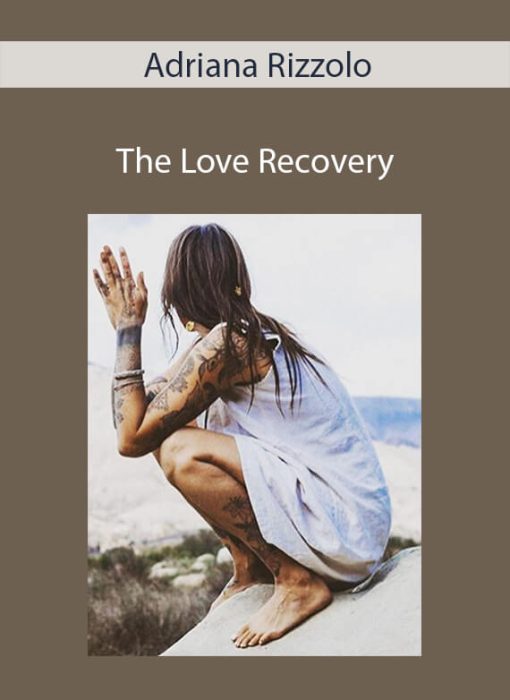 Adriana Rizzolo – The Love Recovery