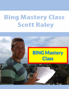 Bing Mastery Class By Scott Raley