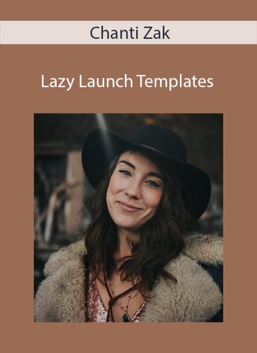 Chanti Zak – Lazy Launch Templates