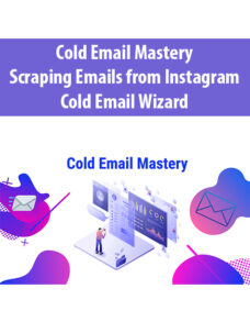 Cold Email Mastery + Scraping Emails from Instagram By Cold Email Wizard