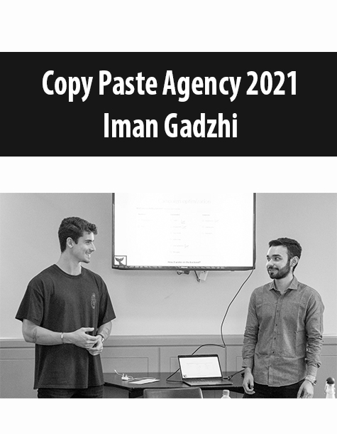 Copy Paste Agency 2021 By Iman Gadzhi
