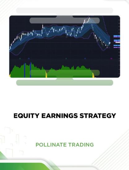 EQUITIES EARNING STRATEGY – POLLINATE TRADING