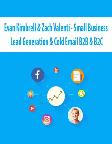 Evan Kimbrell & Zach Valenti – Small Business Lead Generation & Cold Email B2B & B2C