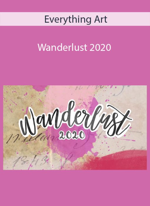 Everything Art – Wanderlust 2020