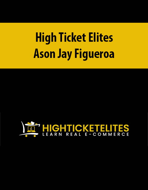High Ticket Elites By Ason Jay Figueroa