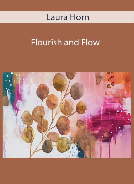Laura Horn – Flourish and Flow