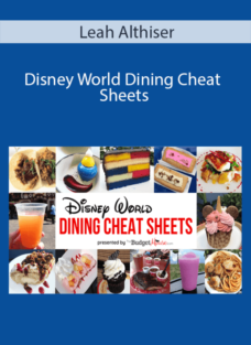 Leah Althiser – Disney World Dining Cheat Sheets