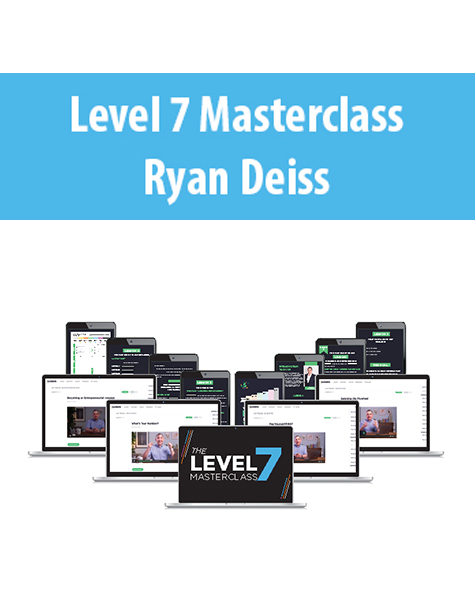 Level 7 Masterclass By Ryan Deiss