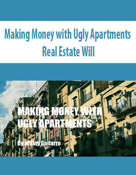 Making Money with Ugly Apartments By Real Estate Will