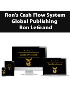 Ron’s Cash Flow System – Global Publishing By Ron LeGrand