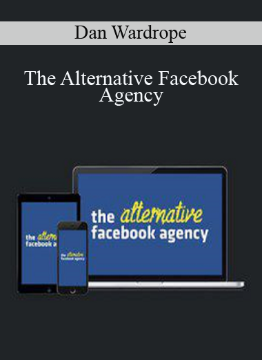 The Alternative Facebook Agency – Dan Wardrope