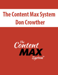 The Content Max System By Don Crowther