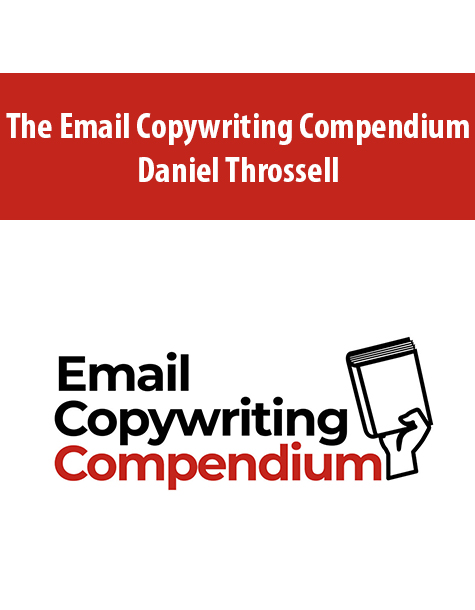 The Email Copywriting Compendium By Daniel Throssell