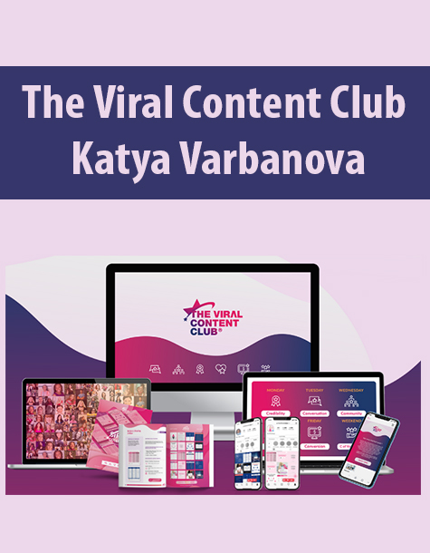 The Viral Content Club By Katya Varbanova