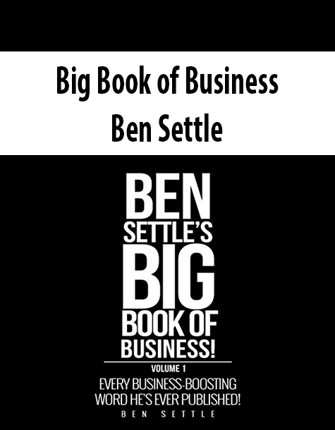 Big Book of Business By Ben Settle