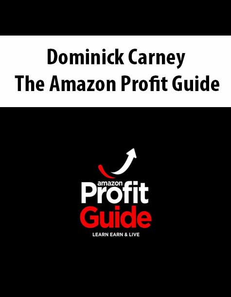 Dominick Carney – The Amazon Profit Guide
