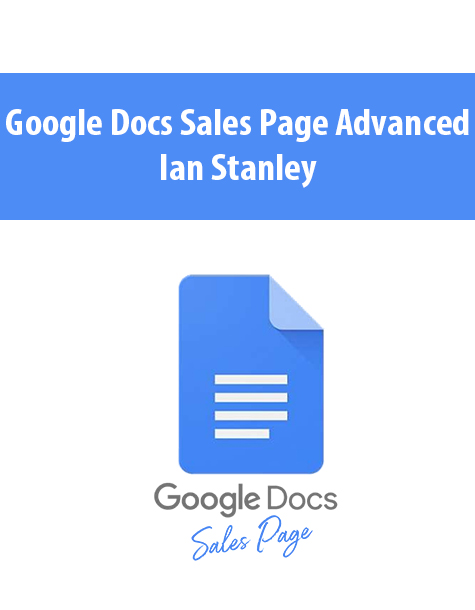 Google Docs Sales Page Advanced By Ian Stanley