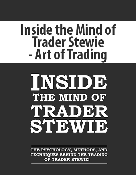 Inside the Mind of Trader Stewie – Art of Trading