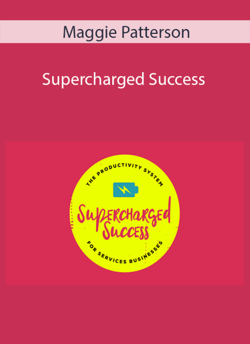 Maggie Patterson – Supercharged Success