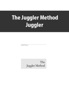 The Juggler Method By Juggler