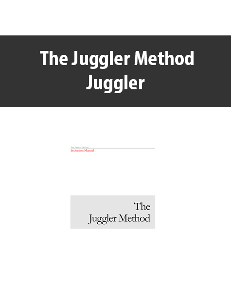 The Juggler Method By Juggler
