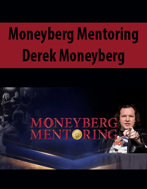 Moneyberg Mentoring By Derek Moneyberg