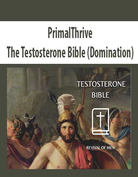 PrimalThrive – The Testosterone Bible (Domination)