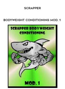 SCRAPPER Bodyweight Conditioning Mod. 1